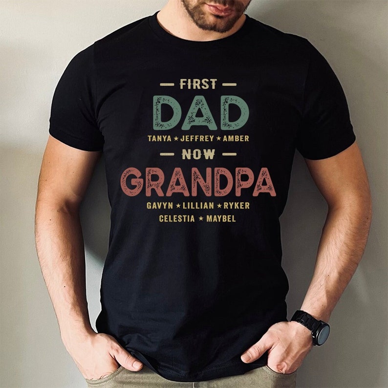 first-dad-now-grandpa-shirt-custom-personalized-fathers-day-gift-with-kids-grandkids-names