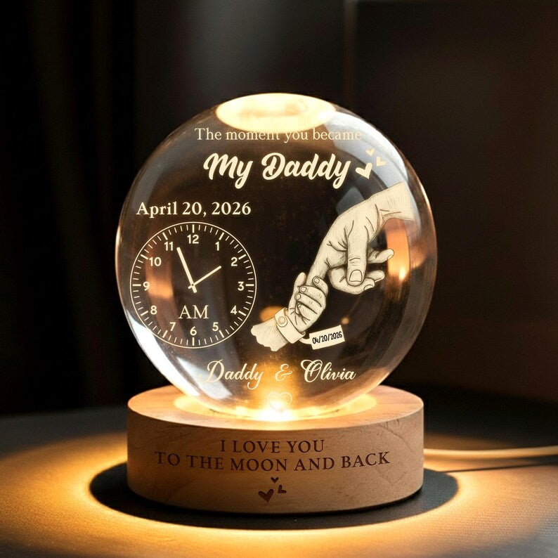the-moment-you-became-my-daddy-personalized-crystal-ball-night-light-custom-fathers-day-gift-with-date-time