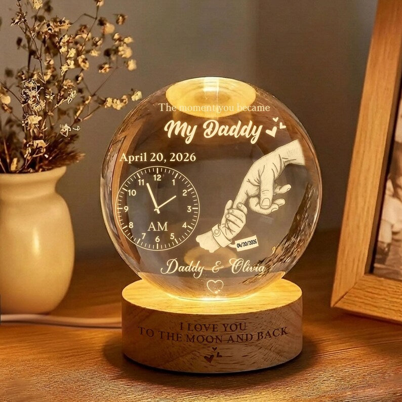 the-moment-you-became-my-daddy-personalized-crystal-ball-night-light-custom-fathers-day-gift-with-date-time