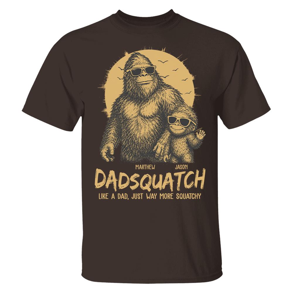 personalized-dadsquatch-like-a-dad-just-way-more-squatchy-t-shirt-father-day-gifts-for-dad-funny-dad-tshirt-cool-daddy-bigfoot-tee