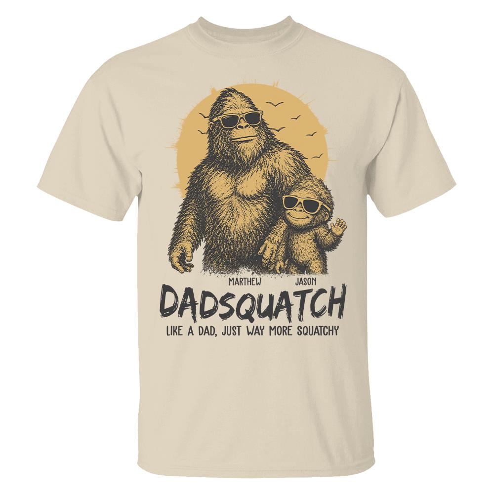 personalized-dadsquatch-like-a-dad-just-way-more-squatchy-t-shirt-father-day-gifts-for-dad-funny-dad-tshirt-cool-daddy-bigfoot-tee
