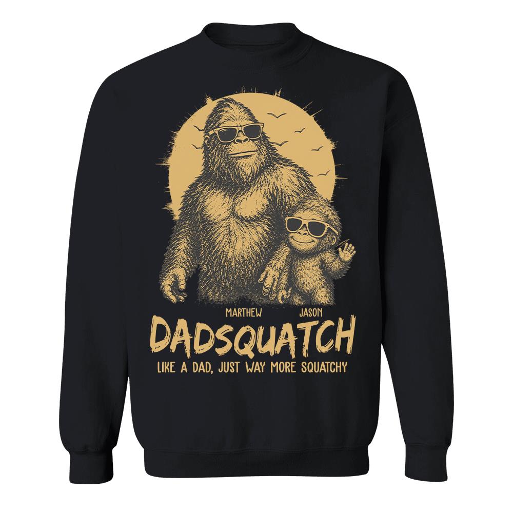 personalized-dadsquatch-like-a-dad-just-way-more-squatchy-t-shirt-father-day-gifts-for-dad-funny-dad-tshirt-cool-daddy-bigfoot-tee